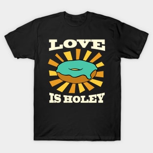 Funny Donut Love Is Holey Pun T-Shirt